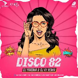 Disco 82 - Dj Remix Mp3 Song - Dj Paroma